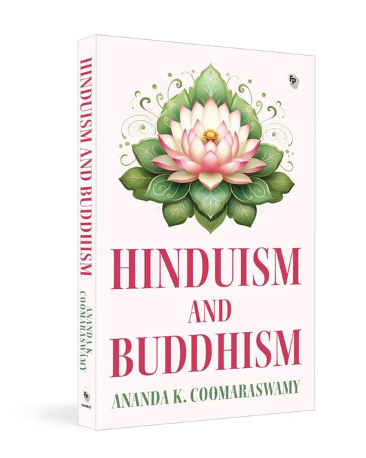 Hinduism and Buddhism by Ananda K Coomaraswamy by Ananda K. Coomaraswamy [Paperback] - versoz.com