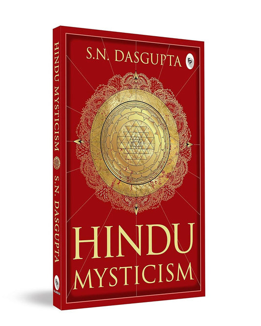 Hindu Mysticism  - Classics by S.N. Dasgupta [Paperback]