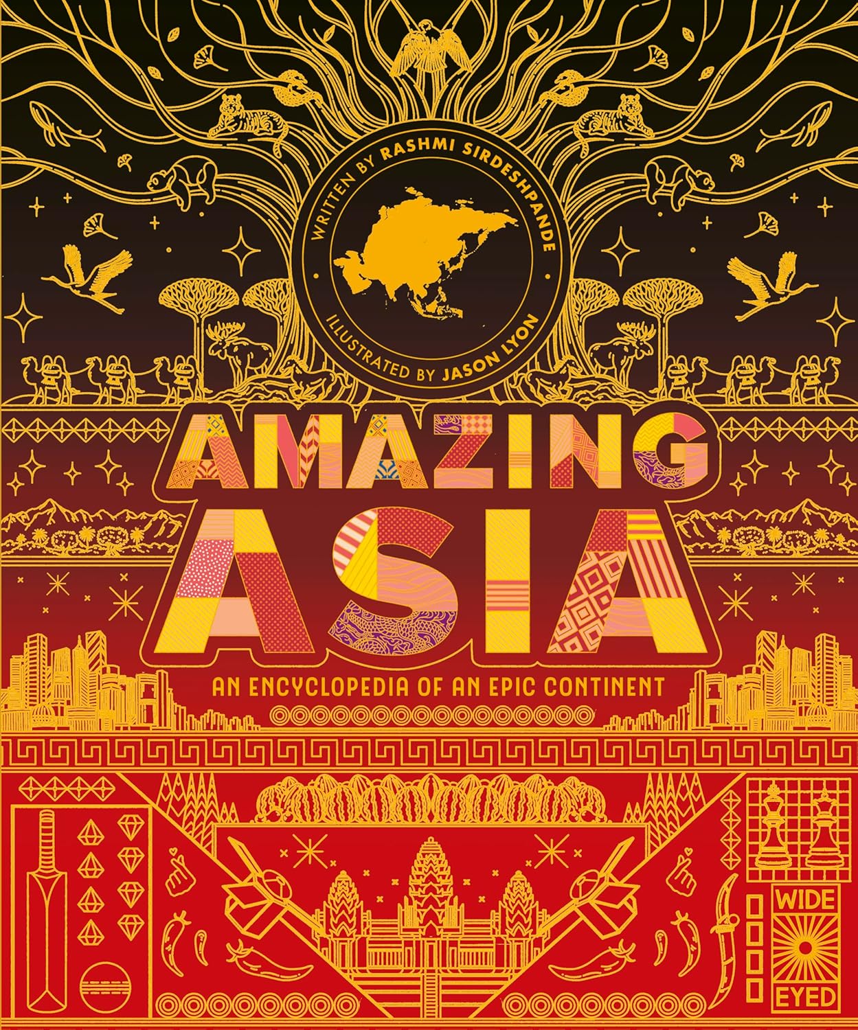 Amazing Asia : An Encyclopedia of an Epic Continent by Rashmi Sirdeshpande, Jason Lyon [Hard Cover] - versoz.com