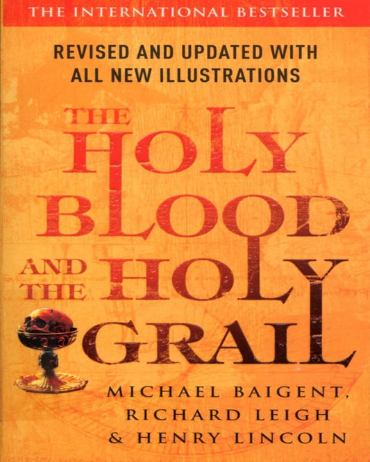 Holy Blood and the Holy Grail by MICHAEL BAIGENT, Henry Lincoln, Richard Leigh [Paperback]