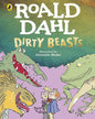 Dirty Beasts by Dahl, Roald [Paperback]