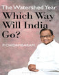The Watershed Year by P. Chidambaram [Hardcover] - versoz.com