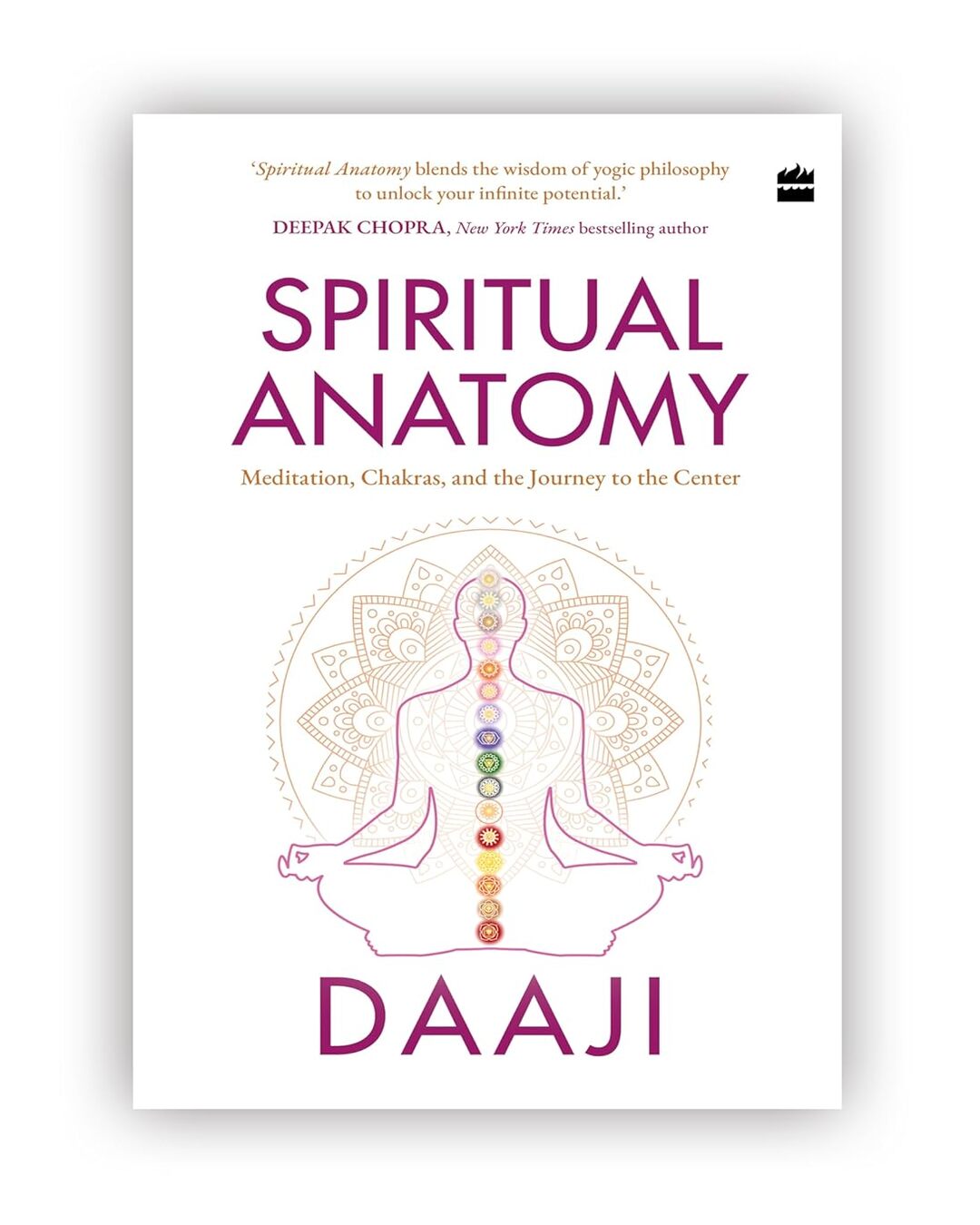 Spiritual Anatomy: Meditation, Chakras, and the Journey to the Centre by Daaji Kamlesh D. Patel [Hardcover] - versoz.com