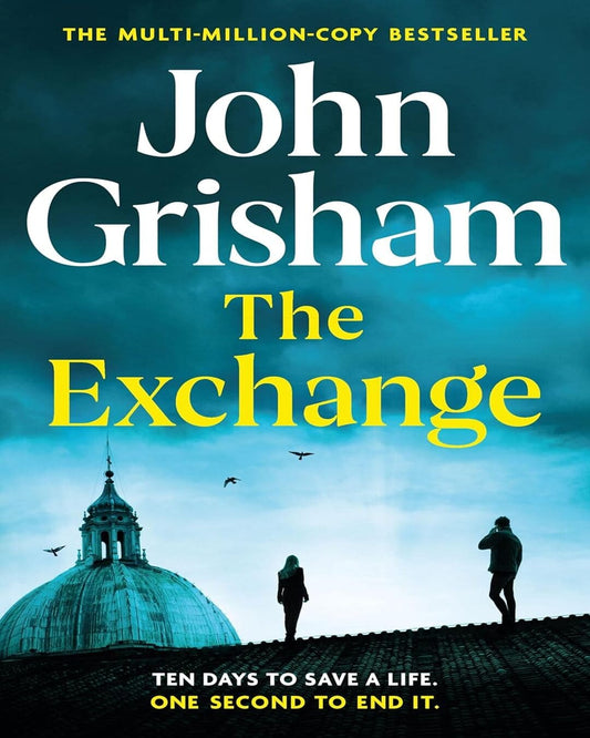 THE EXCHANGE by John Grisham [Paperback]