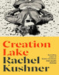 Creation Lake by Rachel Kushner [Paperback] - versoz.com