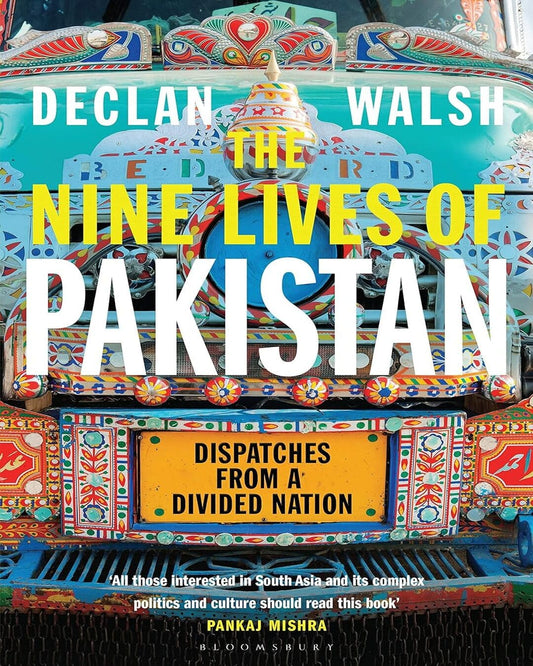 The Nine Lives Of Pakistan by Declan Walsh [Paperback] - versoz.com