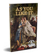 As You Like It : Shakespeare’s Greatest Stories (Abridged and Illustrated) With Review Questions And An Introduction To The Themes In The Story [Paperback]