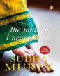 Mother I Never Knew, The by Murty,Sudha