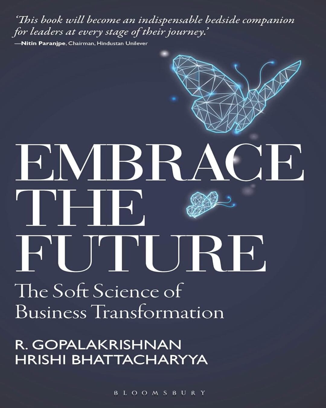 Embrace The Future by R. Gopalakrishnan And Hrishikesh Bhattacharyya [Paperback] - versoz.com