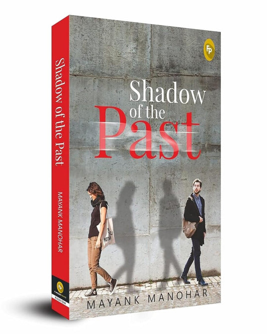 Shadow of the Past by Mayank Manohar [Paperback] - versoz.com