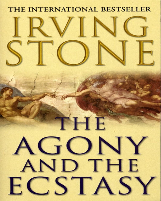 The Agony and the Ecstasy by IRVING STONE [PAPER BACK]