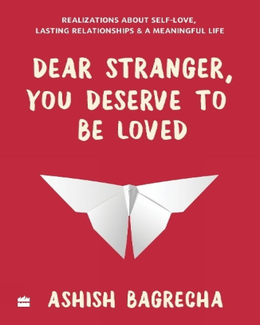 Dear Stranger, You Deserve To Be Loved by Ashish Bagrecha [Paperback] - versoz.com