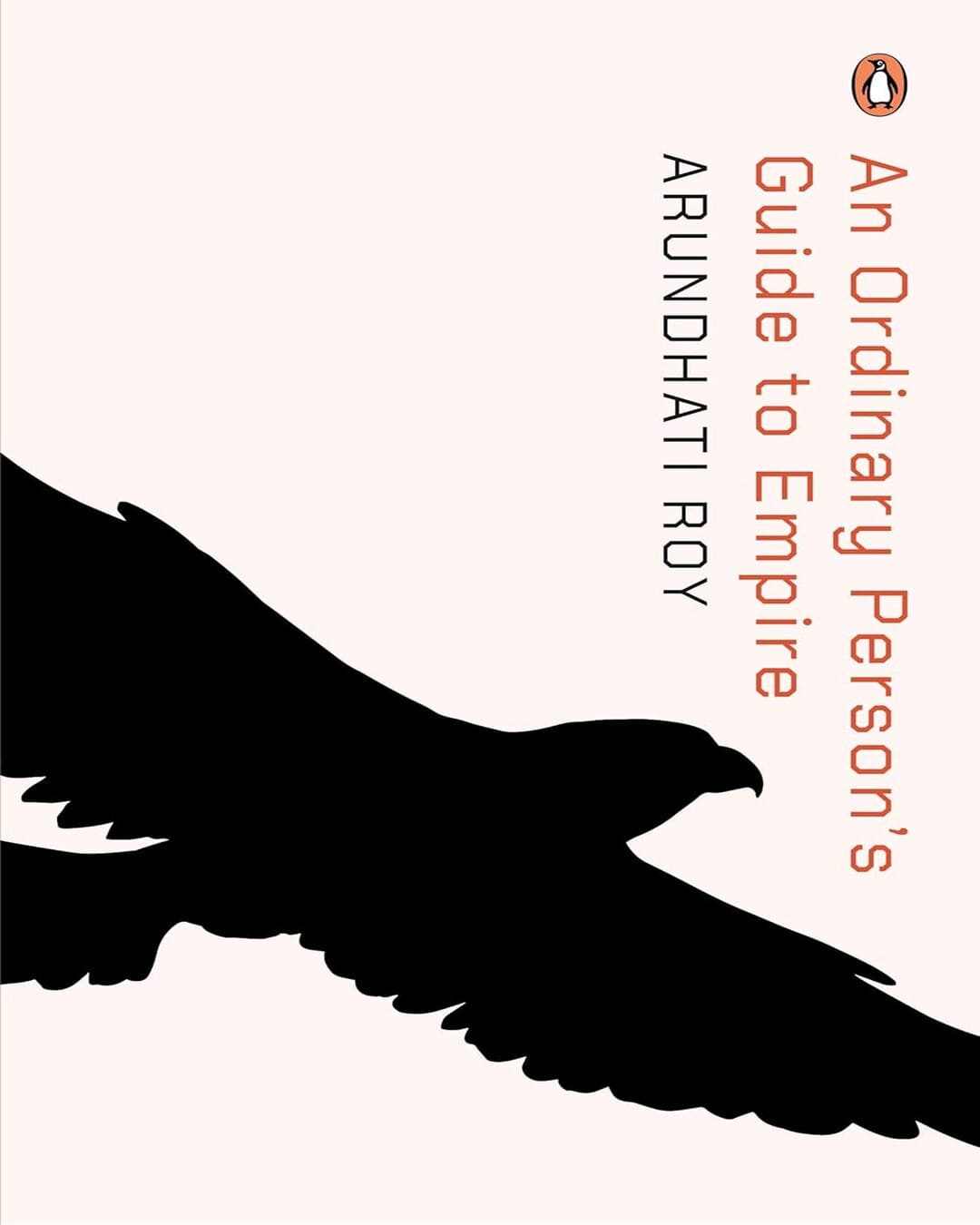 An Ordinary Persons Guide To Empire by Arundhati Roy [Paperback] - versoz.com