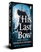 His Last Bow by Arthur Conan Doyle [Paperback]