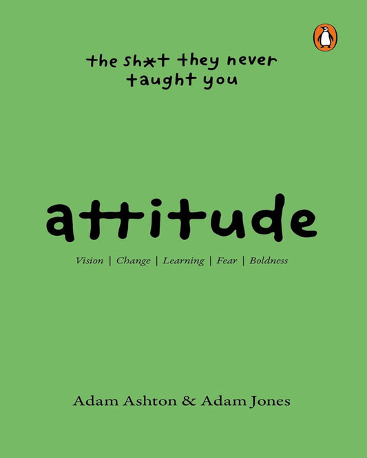 Attitude: The Shit They Never Taught You by Adam Ashton & Adam Jones [Paperback] - versoz.com