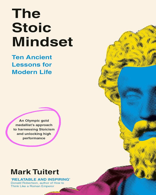 The Stoic Mindset: 10 Ancient Lessons for Modern Life by Mark Tuitert [Hardcover] - versoz.com
