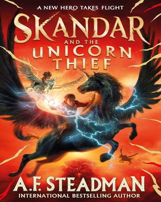 Skandar and The Unicorn Thief by A.F. Steadman [Hardcover]