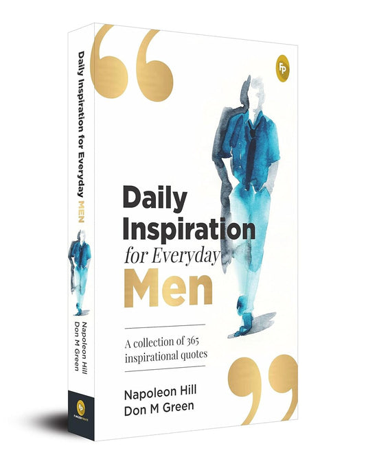 Daily Inspiration For Everyday Men: A Collection of 365 Inspirational Quotes by Napoleon Hill & Don M Green [Paperback] - versoz.com