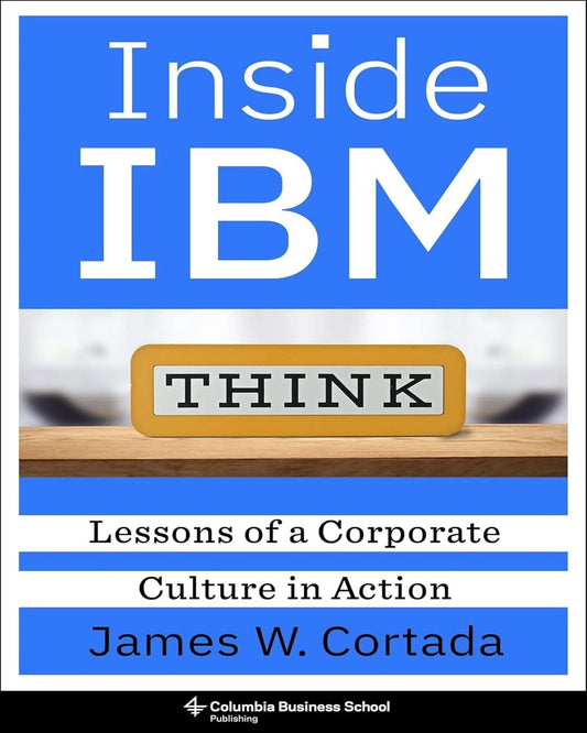 Inside IBMÂ :Â Lessons of a Corporate Culture in Action [Hardcover] - versoz.com