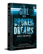 The Girl With Broken Dreams: Dream At Your Own Risk by Devashish Sardana