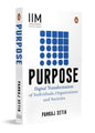 Purpose: Digital Transformation of Individuals, Organizations and Societies by Pankaj Setia [Paperback] - versoz.com