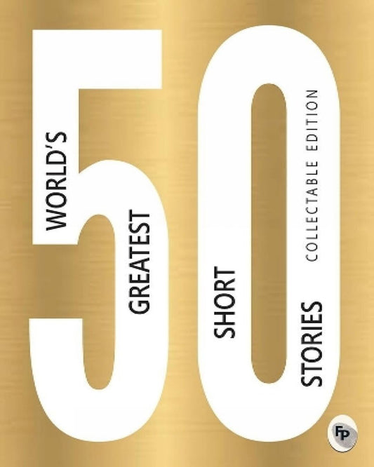 50 World’s Greatest Short Stories : Collectable Edition by Various authors [Paperback] - versoz.com