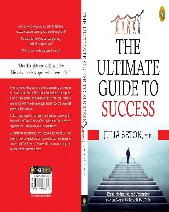 The Ultimate Guide to Success - by Julia Seton M.D. (Author), Arthur R. Pell (Editor) [Paperback]