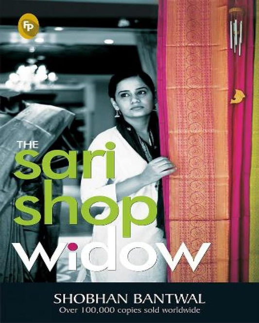 The Sari Shop Widow by Shobhan Bantwal [Paperback] - versoz.com