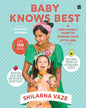 Baby Knows Best: Chef Chinus Guide to Feeding Your Little One by Shilarna Vaze [Hardcover] - versoz.com