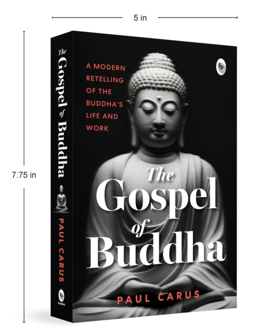 The Gospel of Buddha by Paul Carus [Paperback]