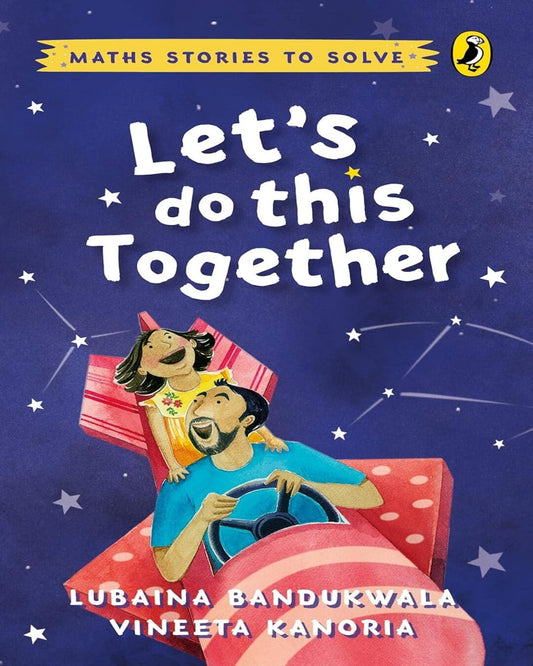 Lets Do This Together: Math Stories To Solve by Lubaina Bandukwala With Vineeta Kanoria [Paperback]
