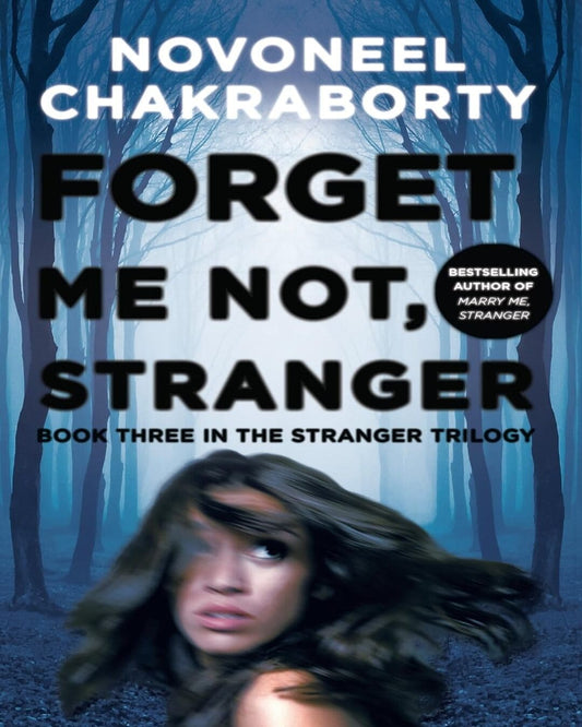 Forget Me Not, Stranger-Bpb by Chakraborty, Novoneel