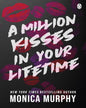 A Million Kisses In Your Lifetime (Lead Title) by Monica Murphy [Paperback] - versoz.com