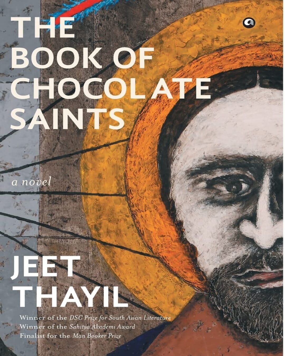 The Book of Chocolate Saints by Jeet Thayil [Hardcover] - versoz.com