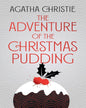 The Adventure of the Christmas Pudding by Agatha Christie - Special Edition [Hardcover]