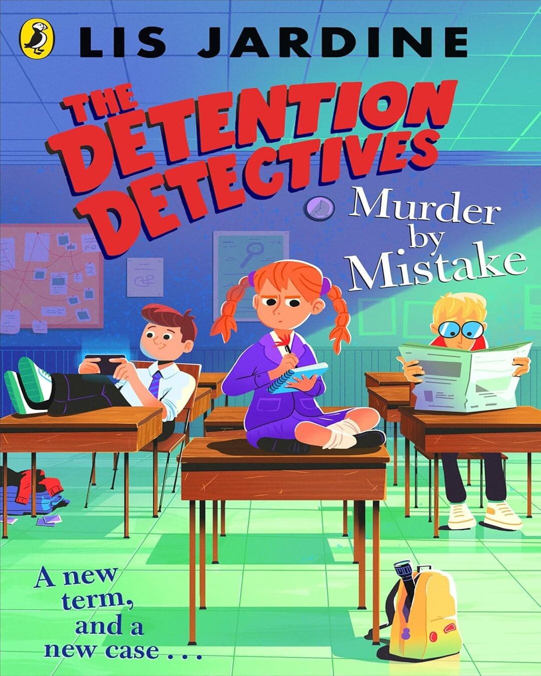 The Detention Detectives: Murder By Mistake (The Detention Detectives, 2) by Jardine, Lis [Paperback]