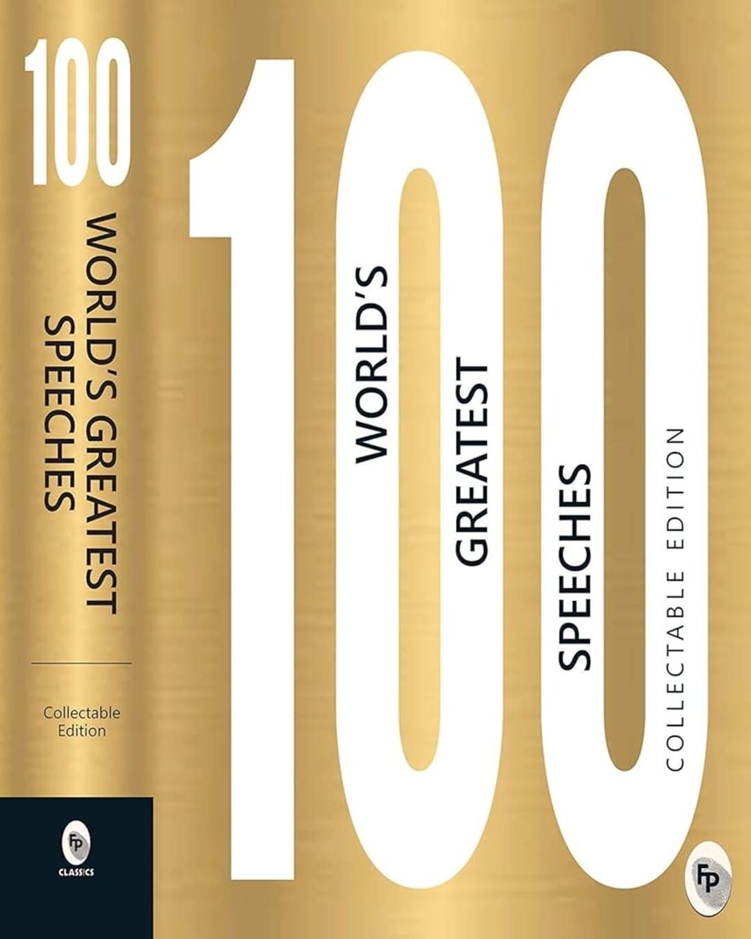 100 World's Greatest Speeches : Collectable Edition [Paperback]