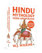 Hindu Mythology : Vedic and Puranic by W. J. Wilkins [Paperback]