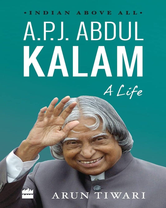 A.P.J. Abdul Kalam: A Life by Arun Tiwari [Paperback] - versoz.com
