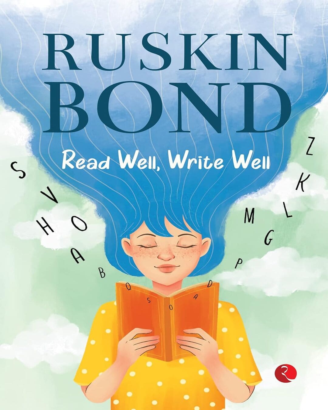 READ WELL, WRITE WELL by Ruskin Bond [Paperback] - versoz.com