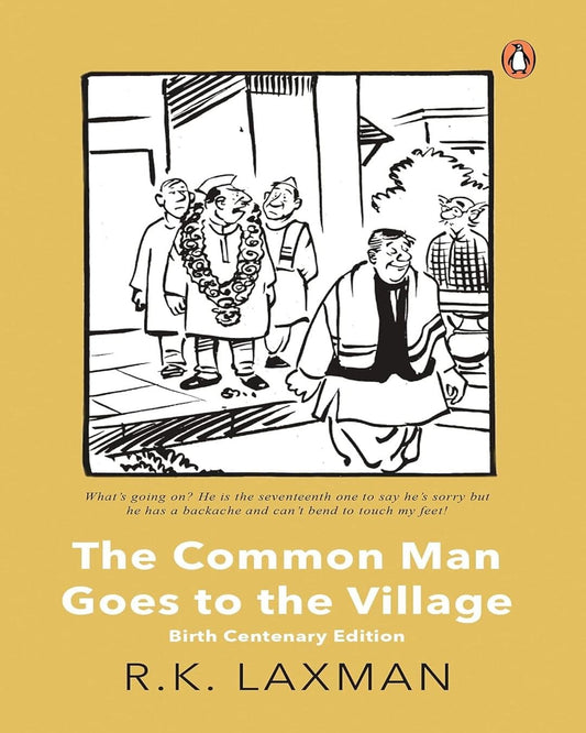 The Common Man Goes to the Village: Birth Centenary Edition by R K Laxman [Paperback] - versoz.com
