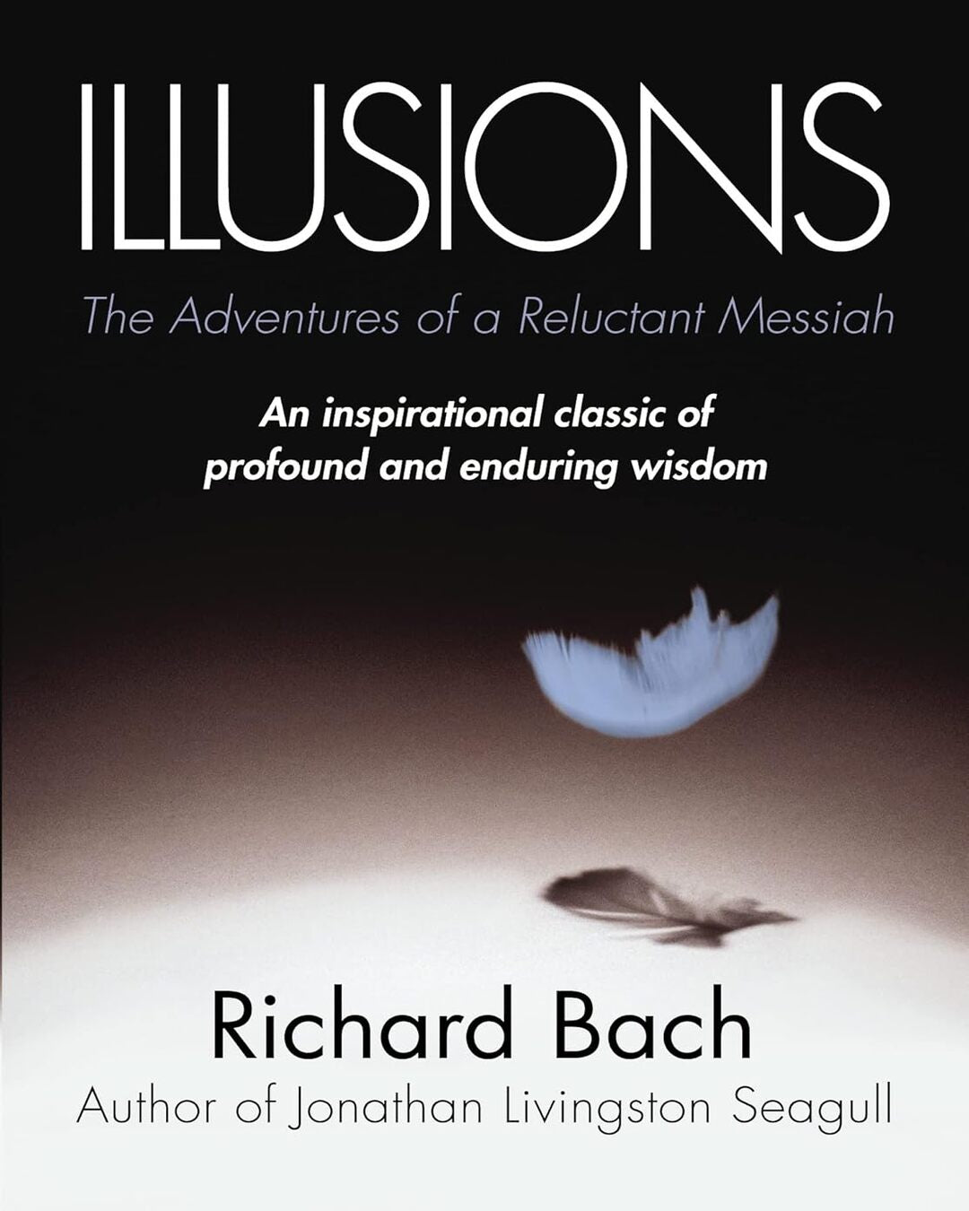 Illusions: The Adventures of a Reluctant Messiah by Richard Bach [Paperback] - versoz.com
