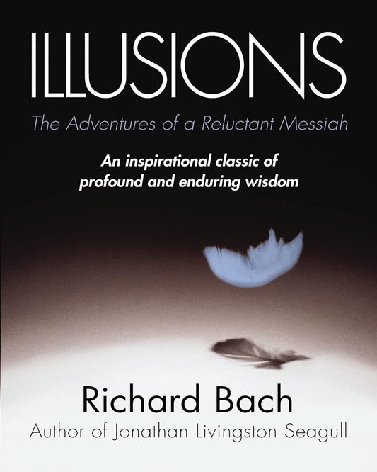 Illusions: The Adventures of a Reluctant Messiah by Richard Bach [Paperback] - versoz.com