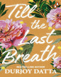 Till The Last Breath by Durjoy Dutta [Paperback] - versoz.com