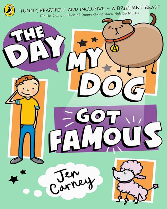 The Day My Dog Got Famous by Carney, Jen [Paperback]