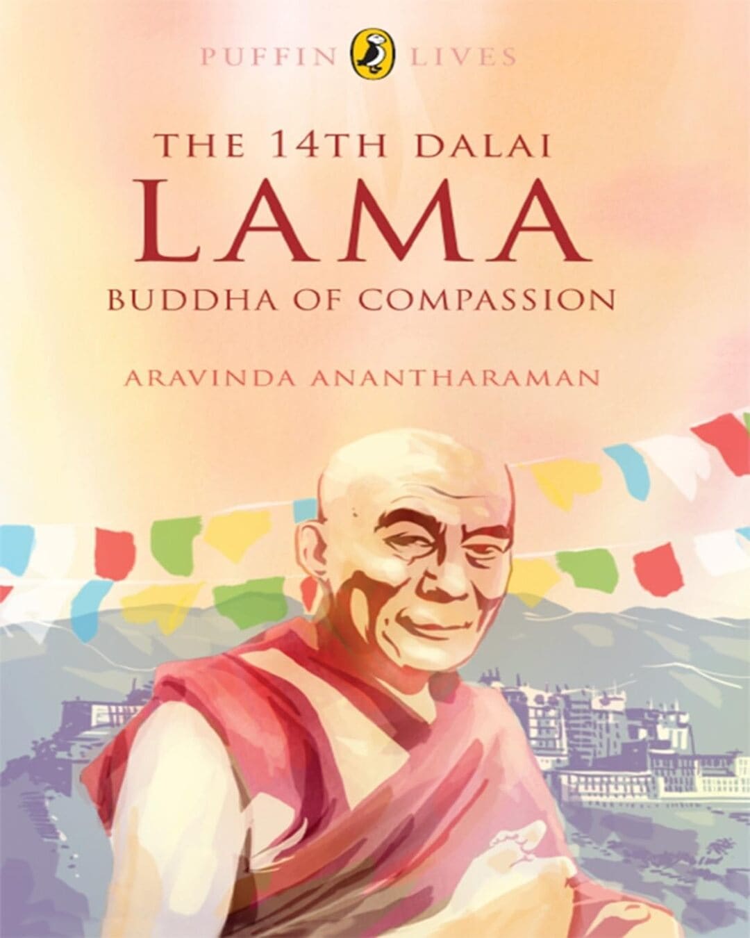 Puffin Lives: 14Th Dalai Lama, The by Aravinda Ananthraman [Paperback] - versoz.com