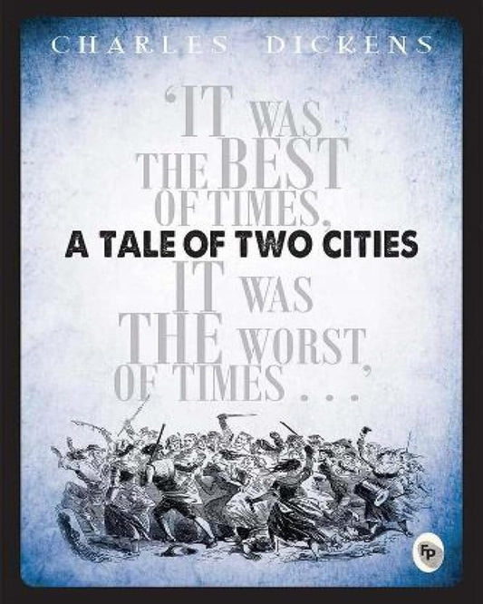 A Tale of Two Cities by Charles Dickens [Paperback]