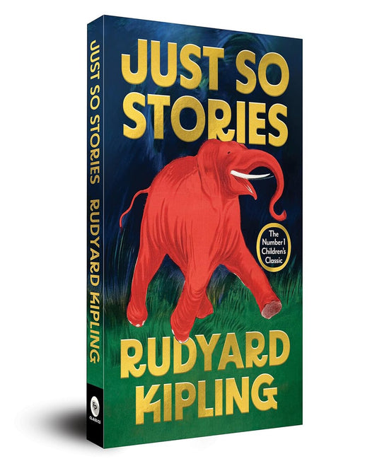 Just So Stories - Classics by Rudyard Kipling [Paperback] - versoz.com
