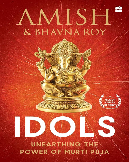 Idols : Unearthing the Power of Murti Puja by Amish, Bhavna Roy [Paperback] - versoz.com