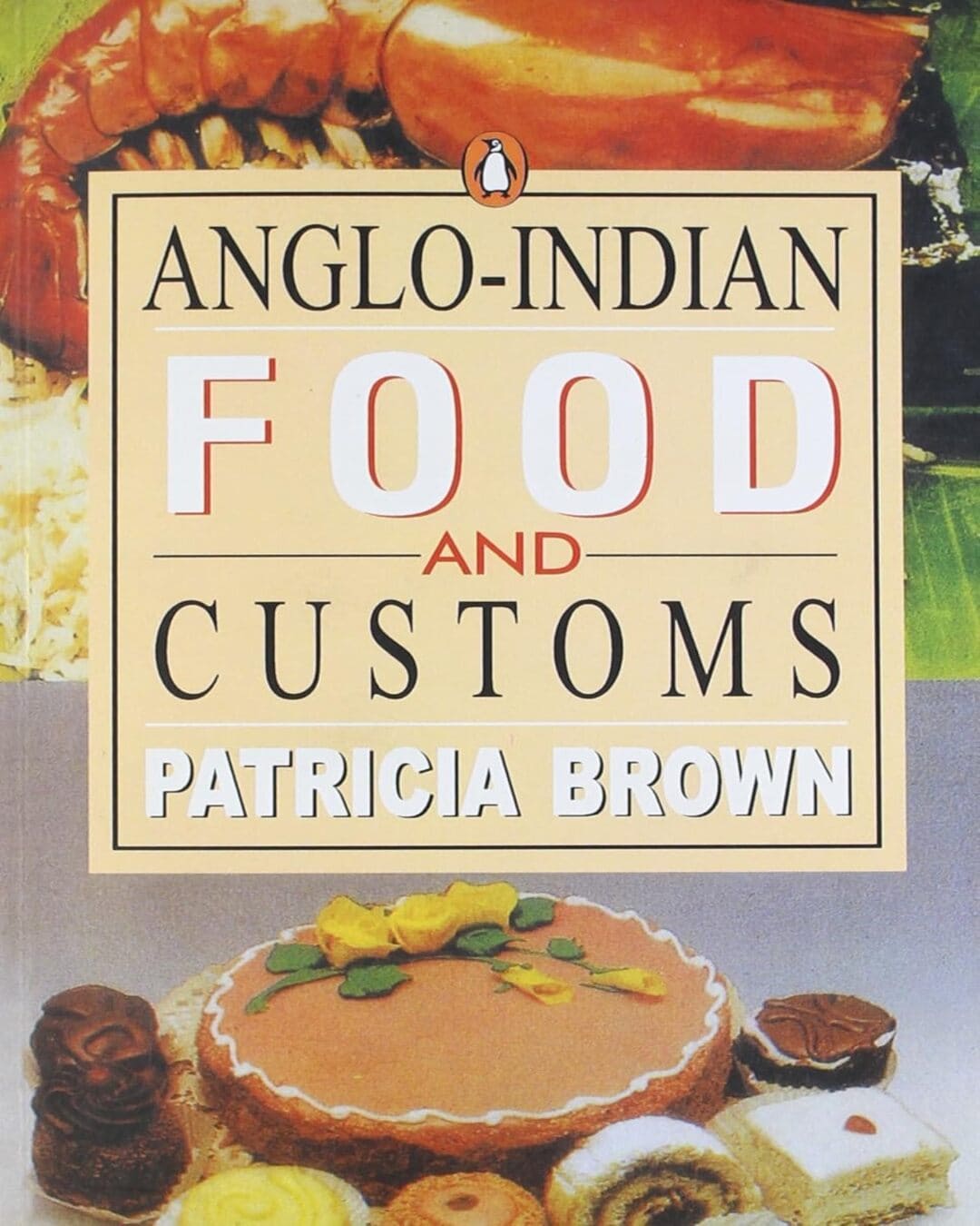 Anglo-Indian Food And Customs by Patricia Brown [Paperback] - versoz.com